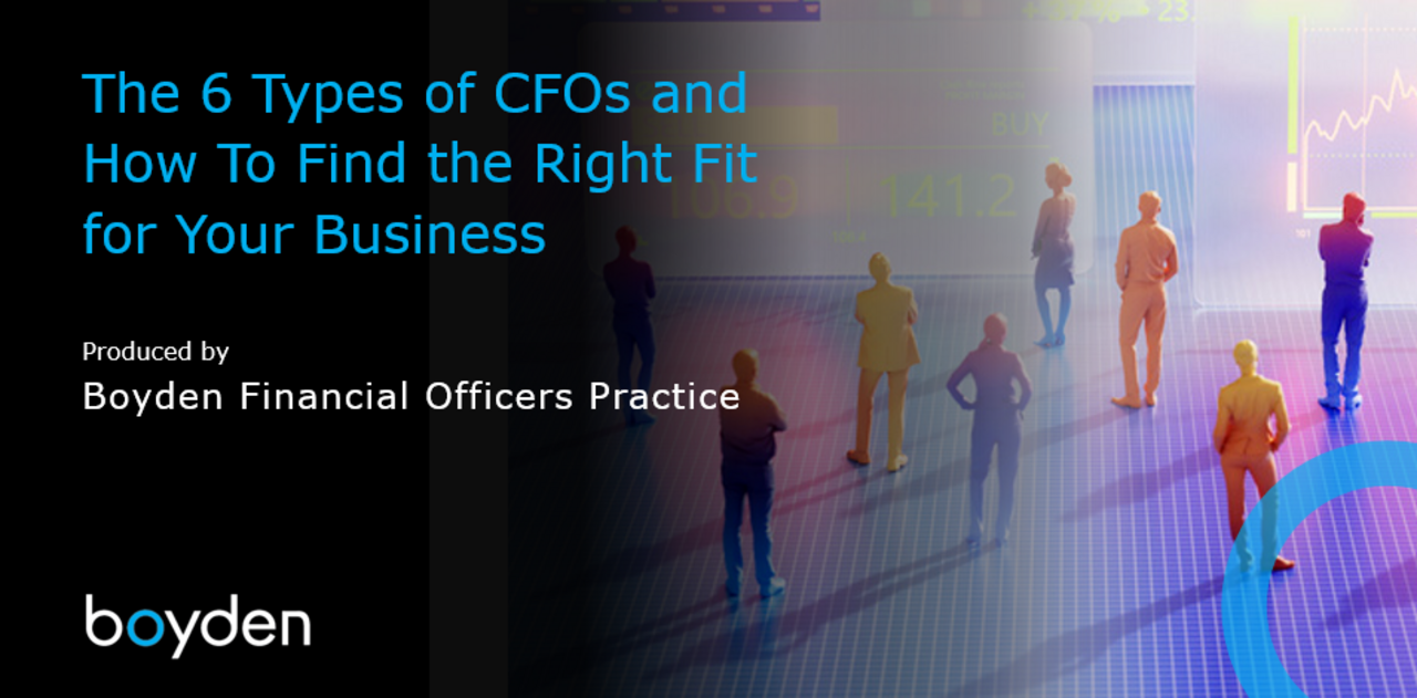 The 6 Types of CFOs and How To Find the Right Fit for Your Business