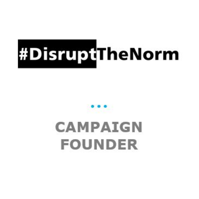 #DisruptTheNorm
